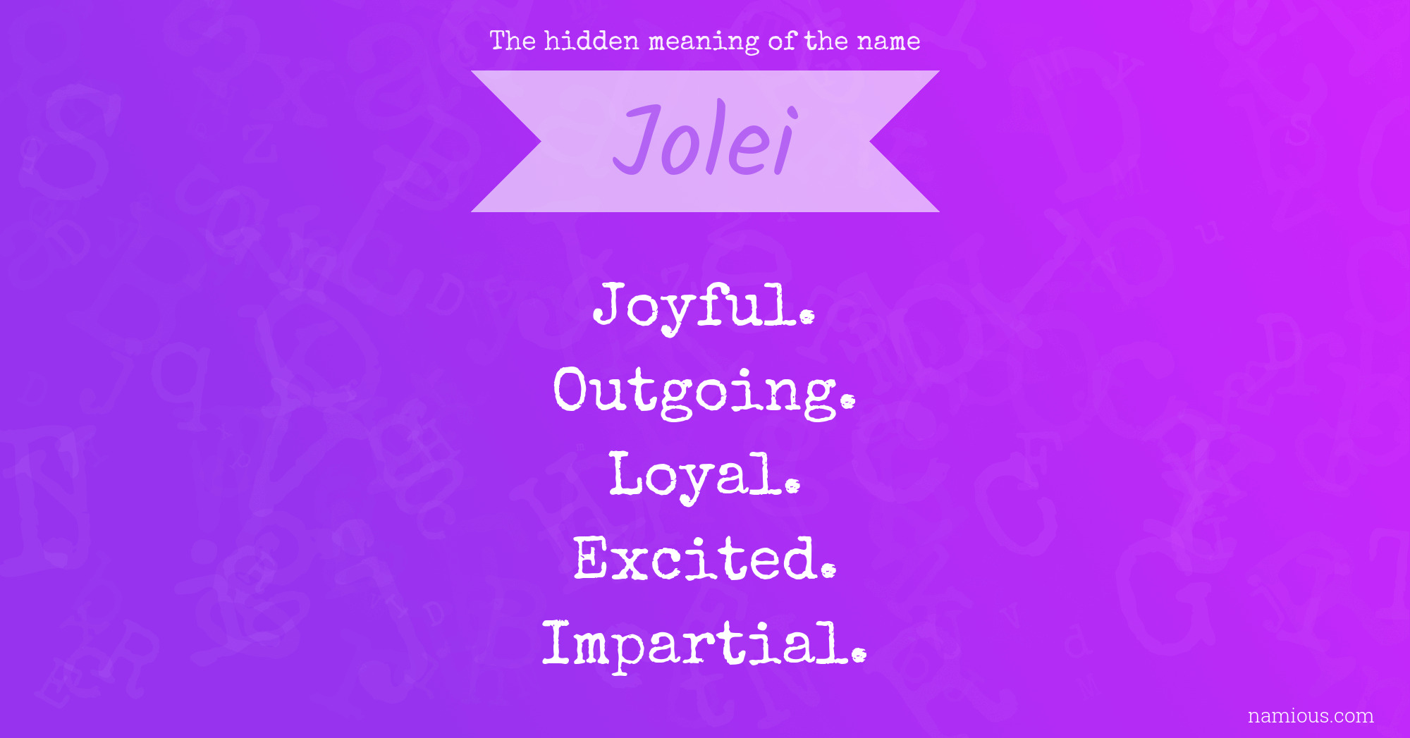 The hidden meaning of the name Jolei