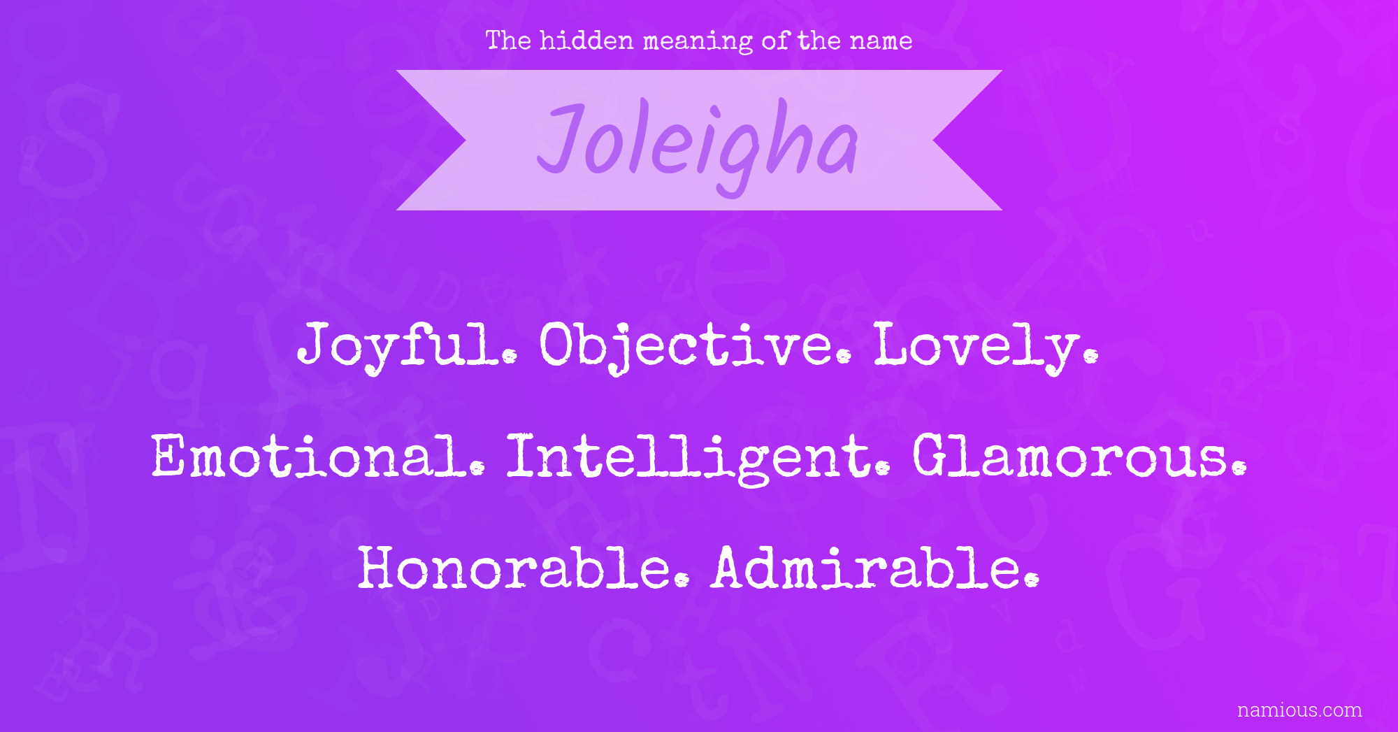 The hidden meaning of the name Joleigha