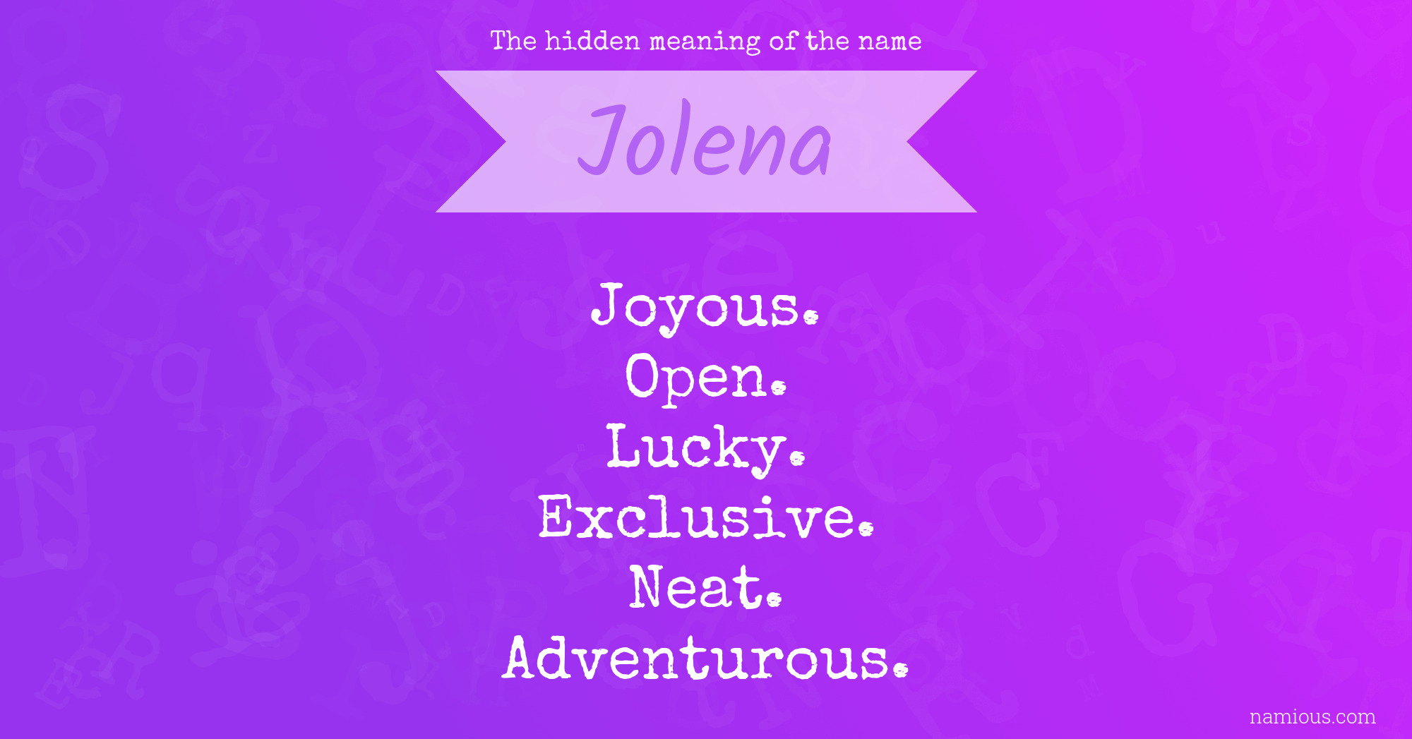 The hidden meaning of the name Jolena