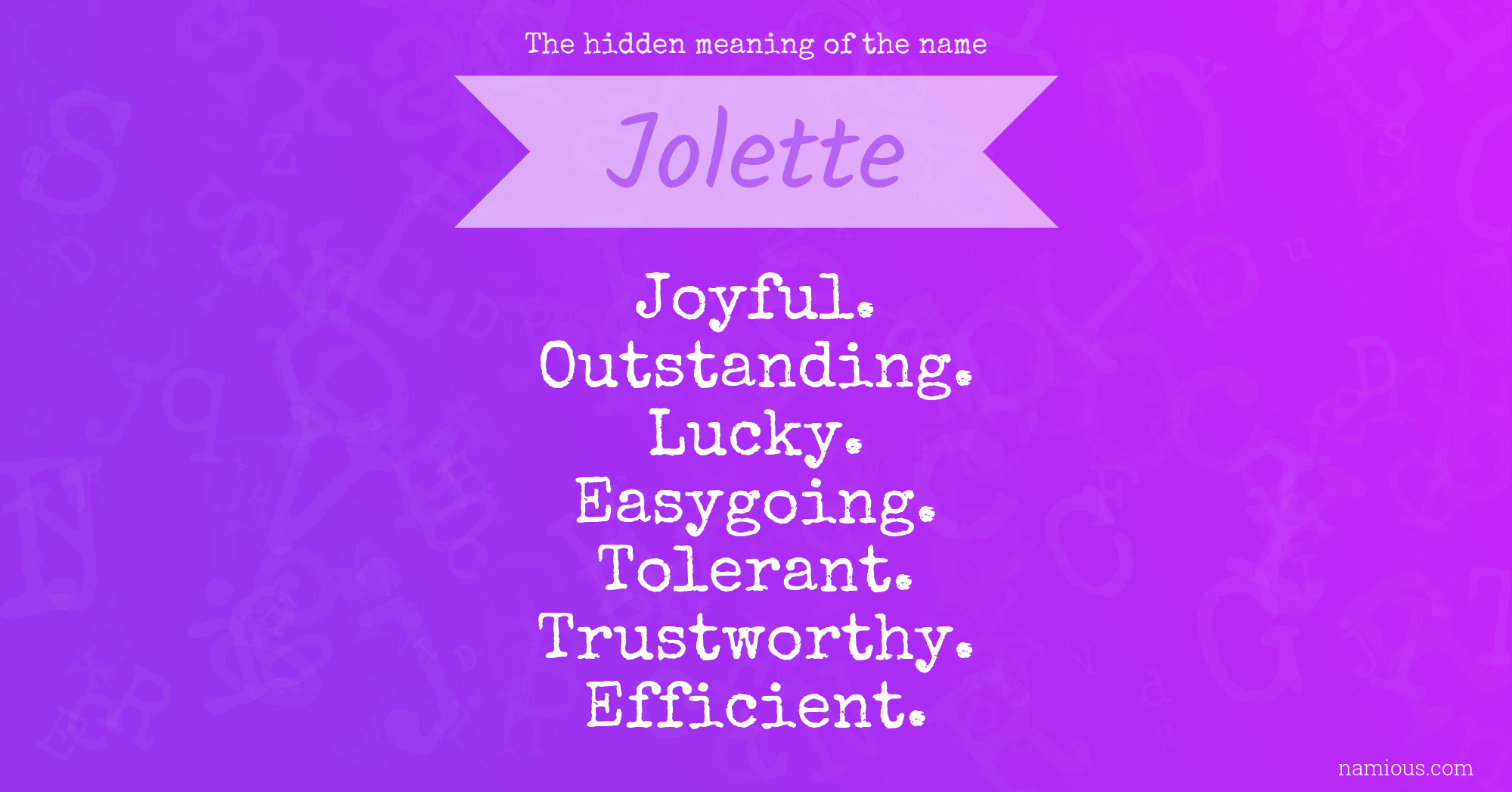 The hidden meaning of the name Jolette