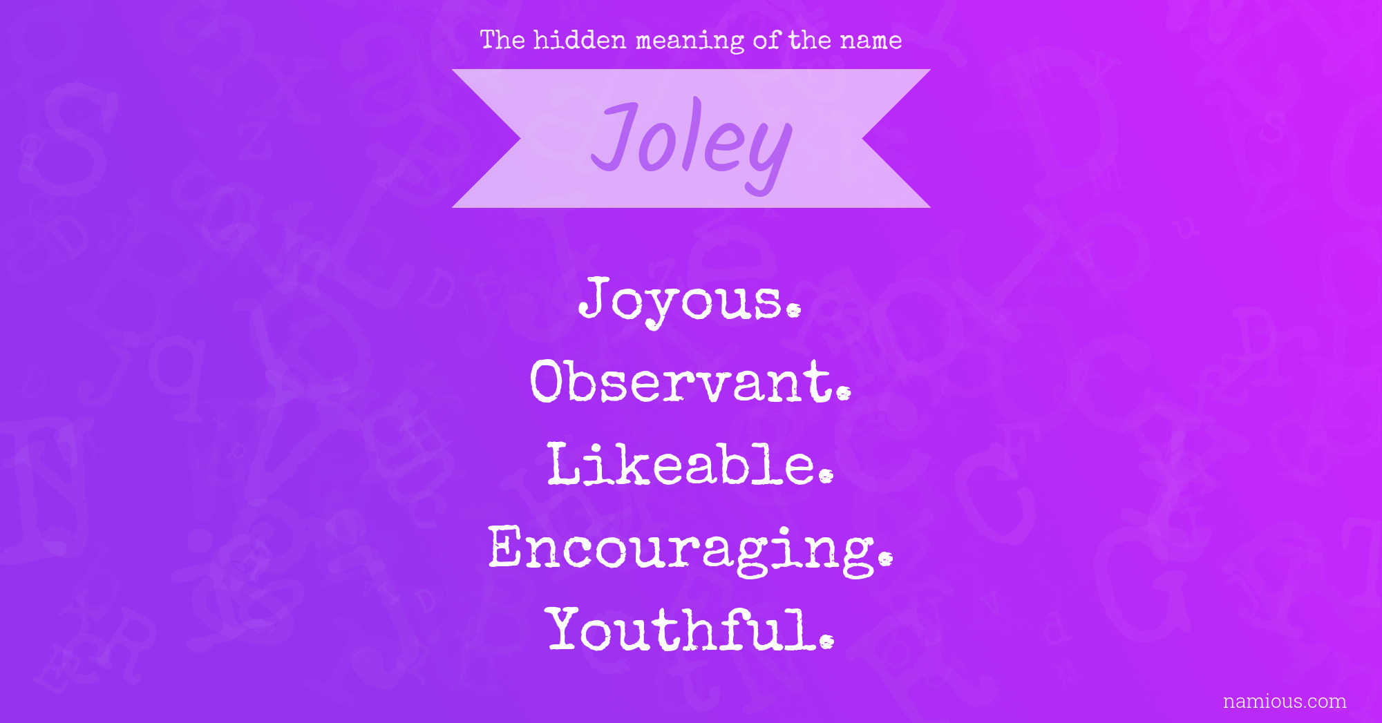 The hidden meaning of the name Joley