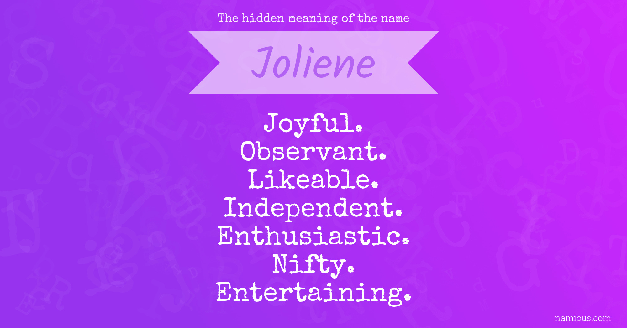 The hidden meaning of the name Joliene