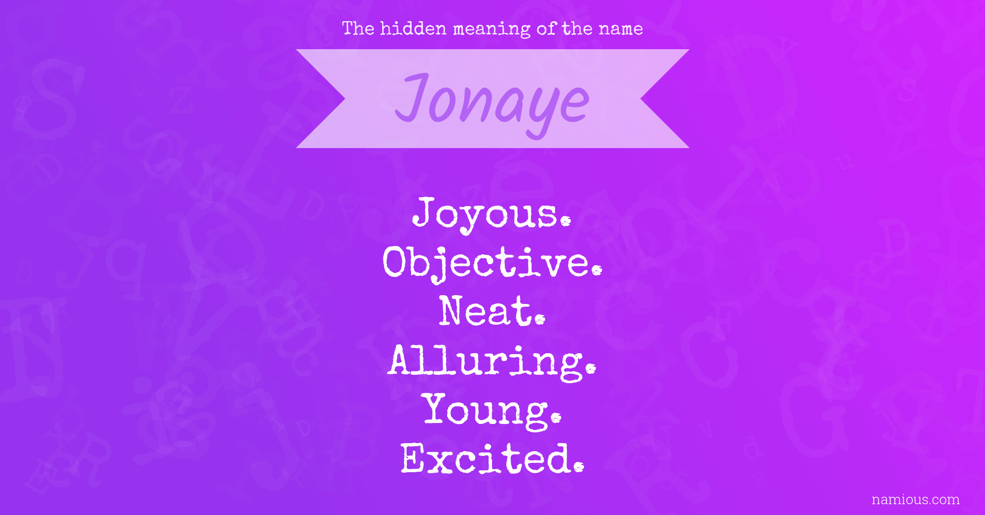 The hidden meaning of the name Jonaye