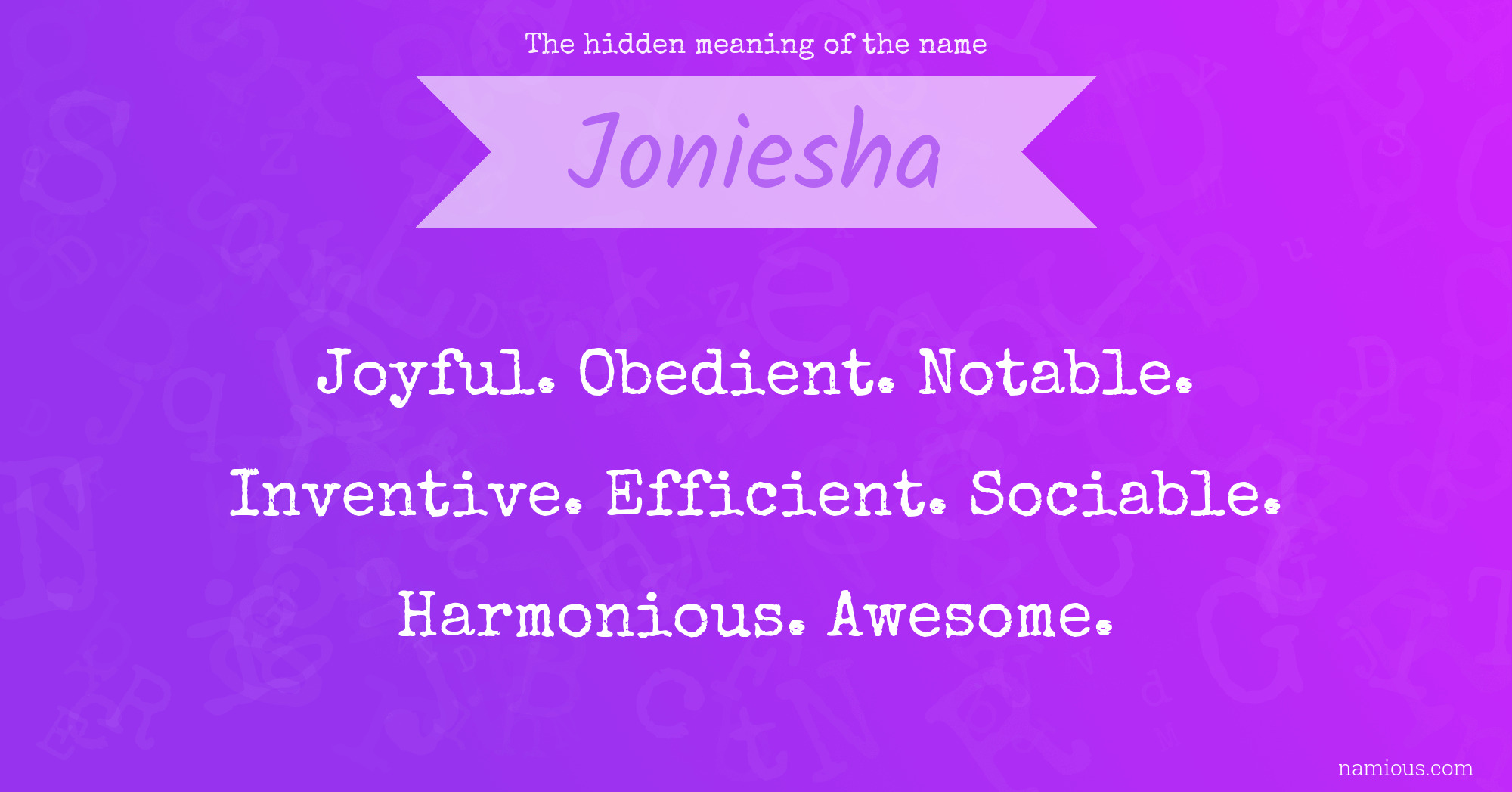 The hidden meaning of the name Joniesha