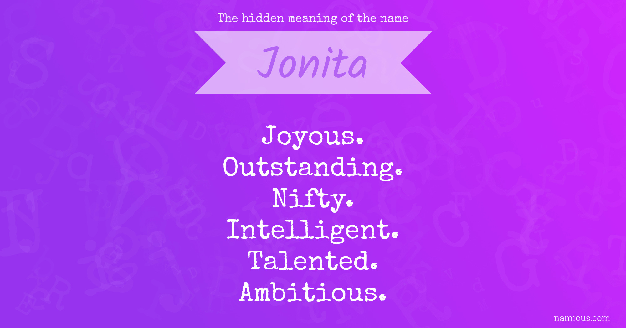 The hidden meaning of the name Jonita