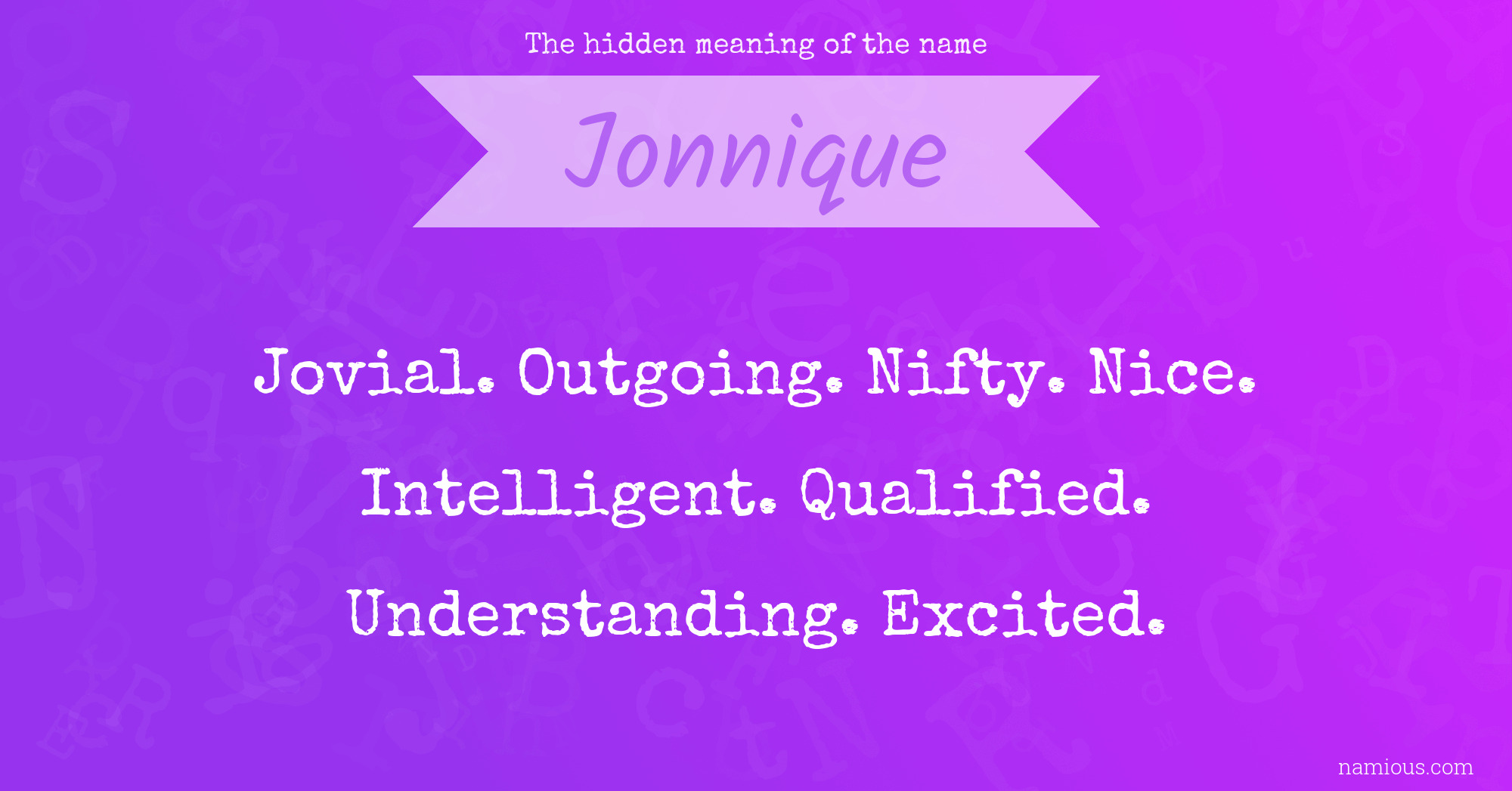 The hidden meaning of the name Jonnique