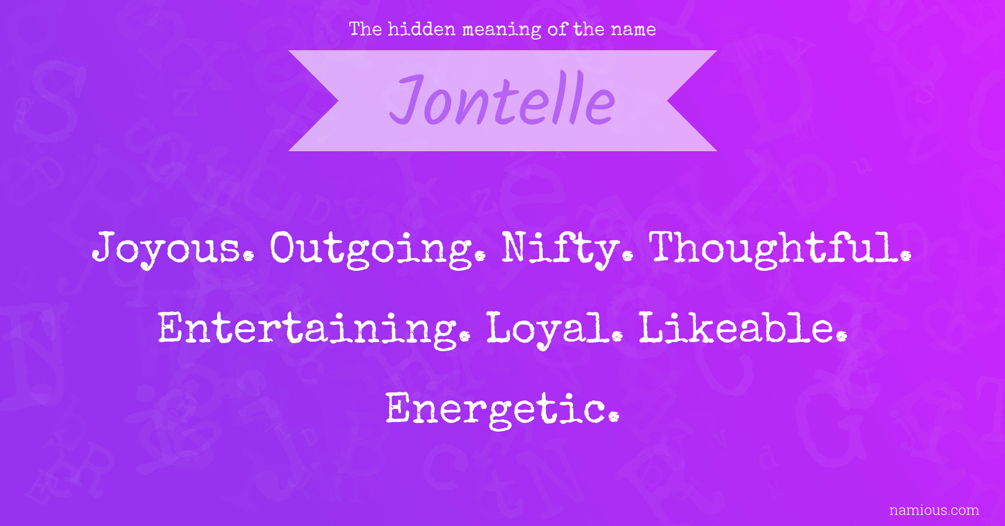 The hidden meaning of the name Jontelle