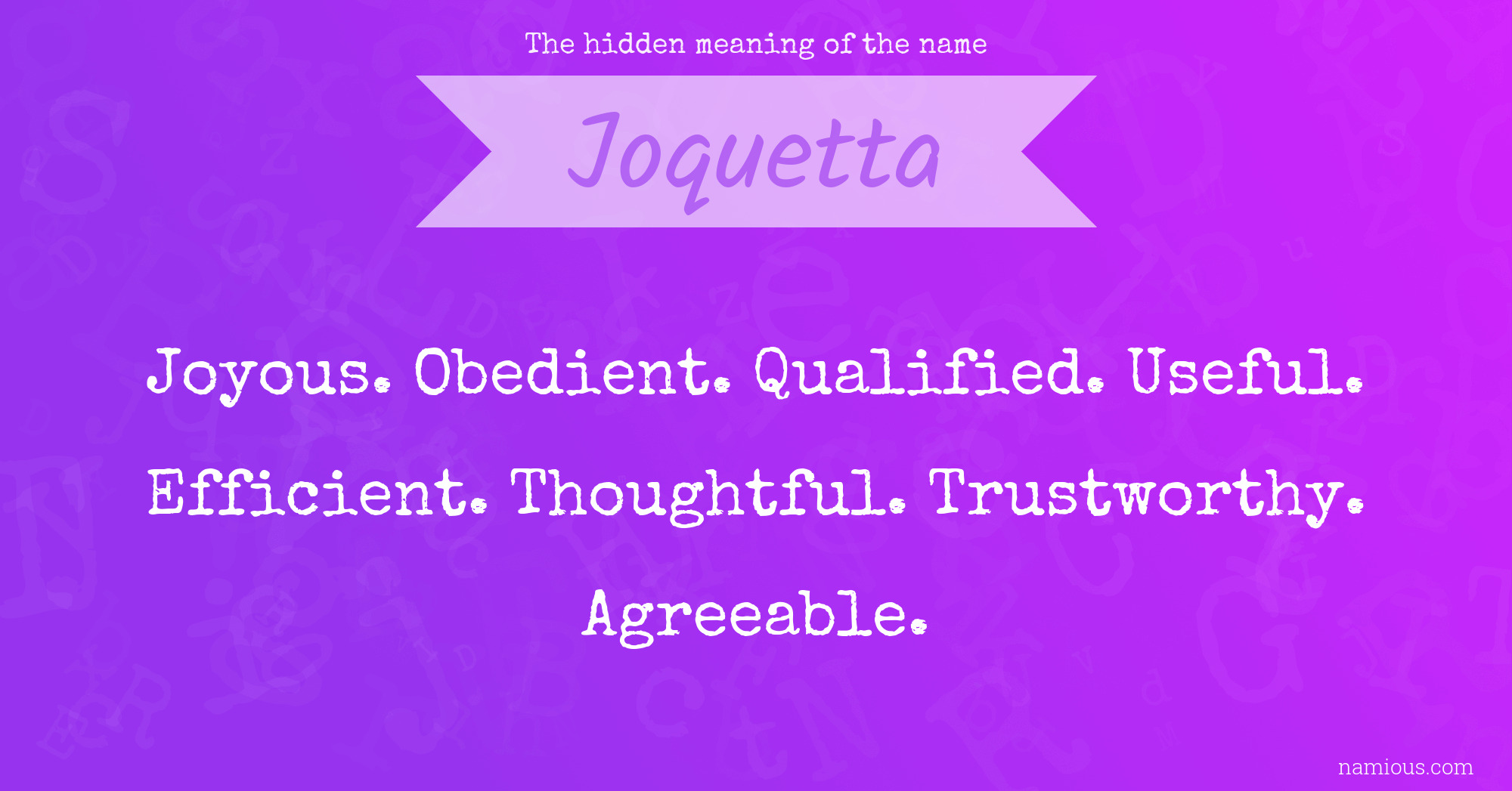 The hidden meaning of the name Joquetta