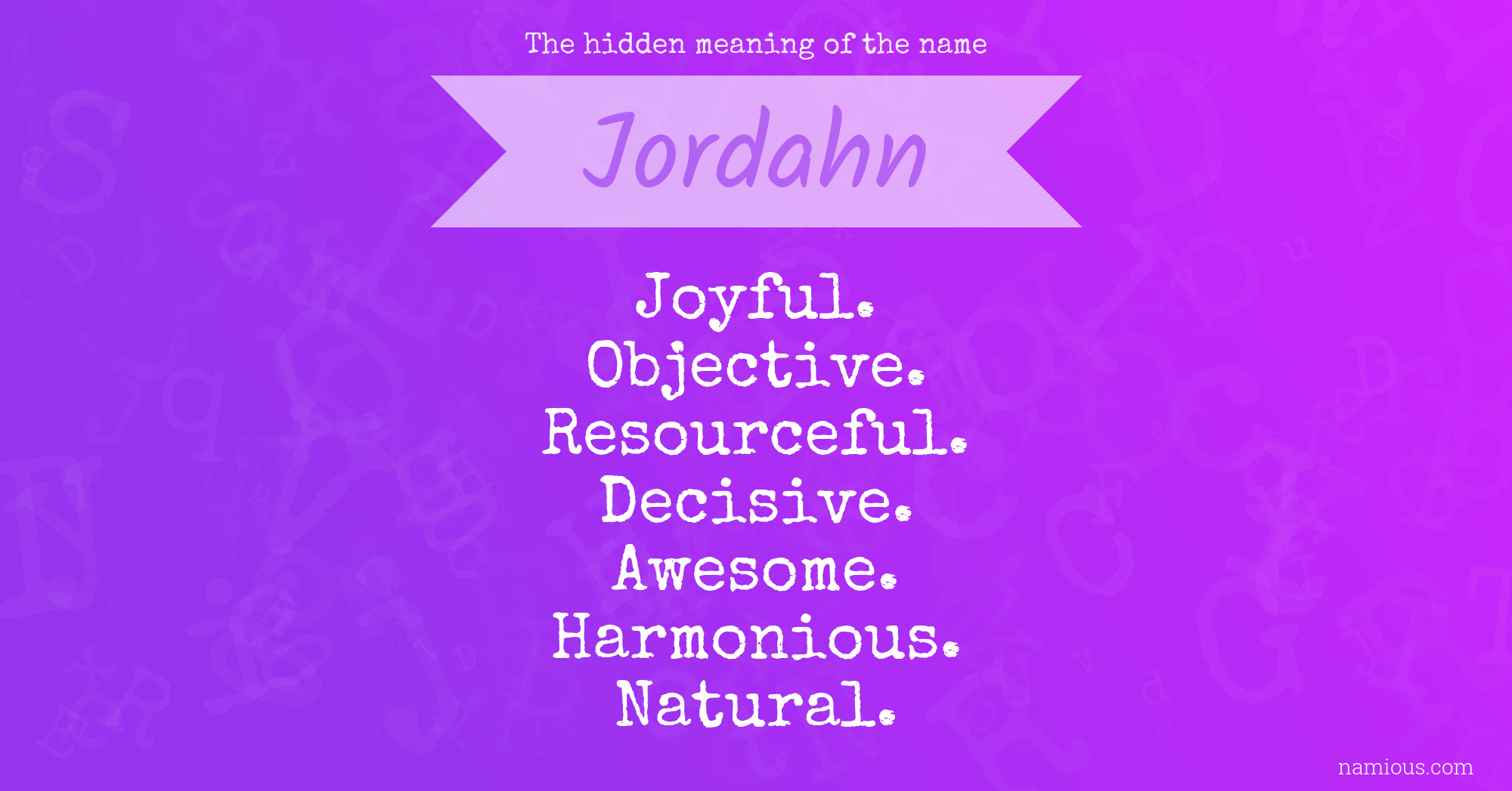 The hidden meaning of the name Jordahn