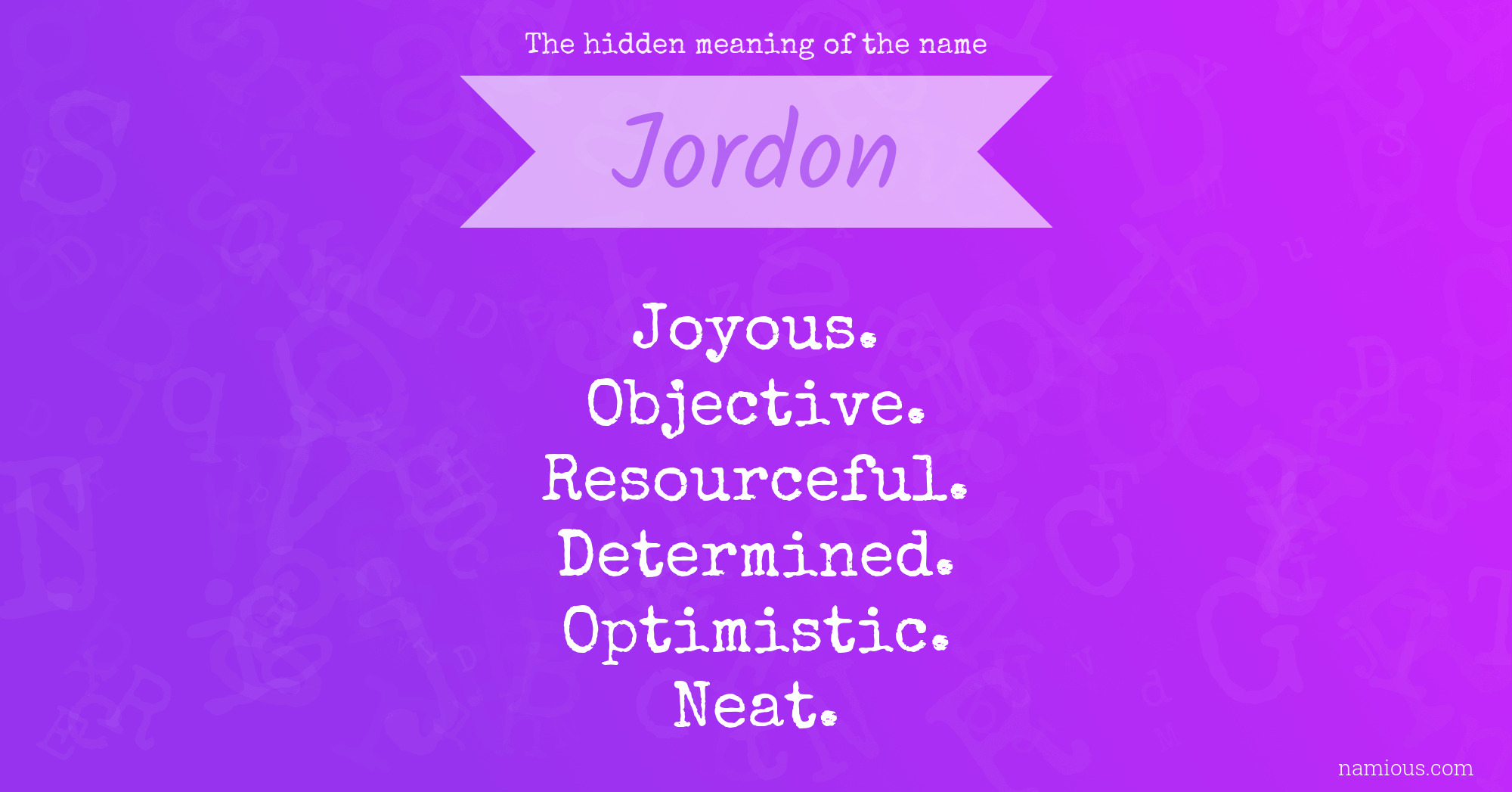 The hidden meaning of the name Jordon