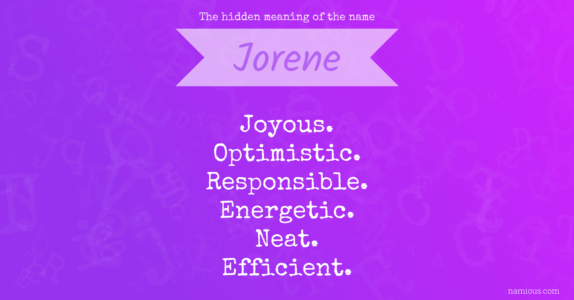 The hidden meaning of the name Jorene