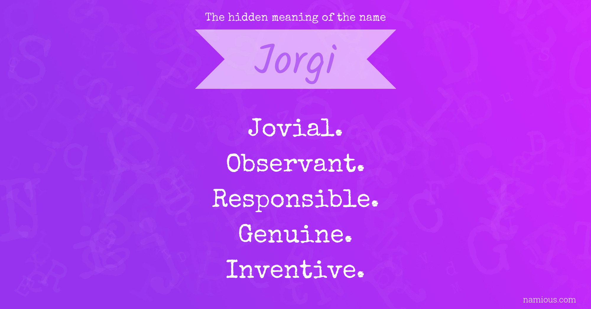 The hidden meaning of the name Jorgi