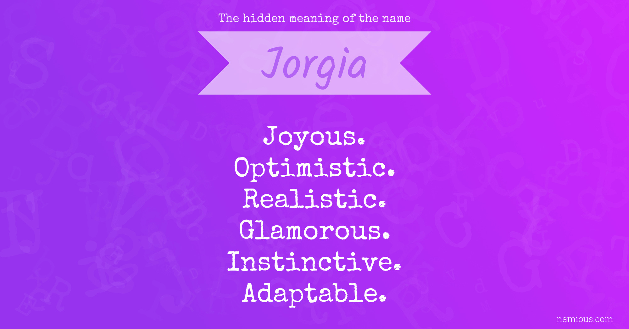 The hidden meaning of the name Jorgia