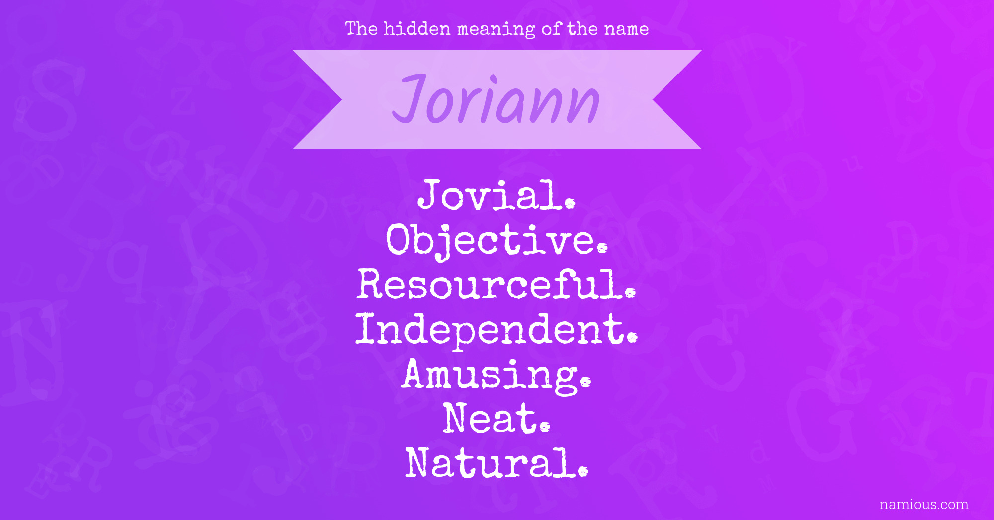 The hidden meaning of the name Joriann