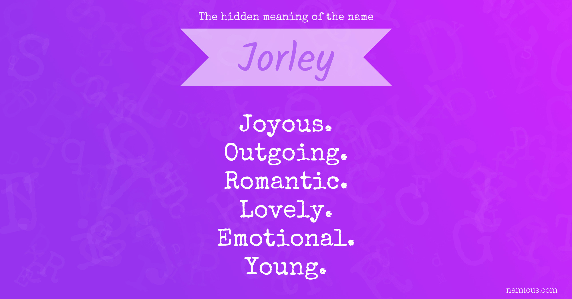 The hidden meaning of the name Jorley