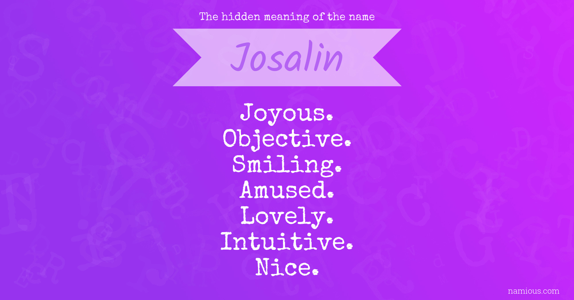 The hidden meaning of the name Josalin