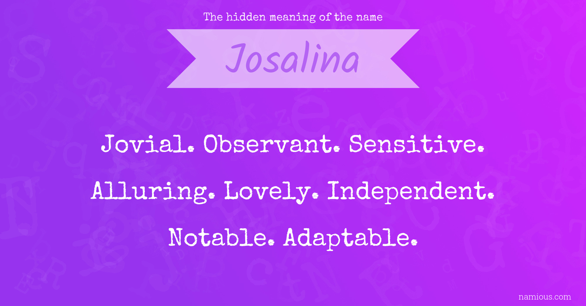 The hidden meaning of the name Josalina