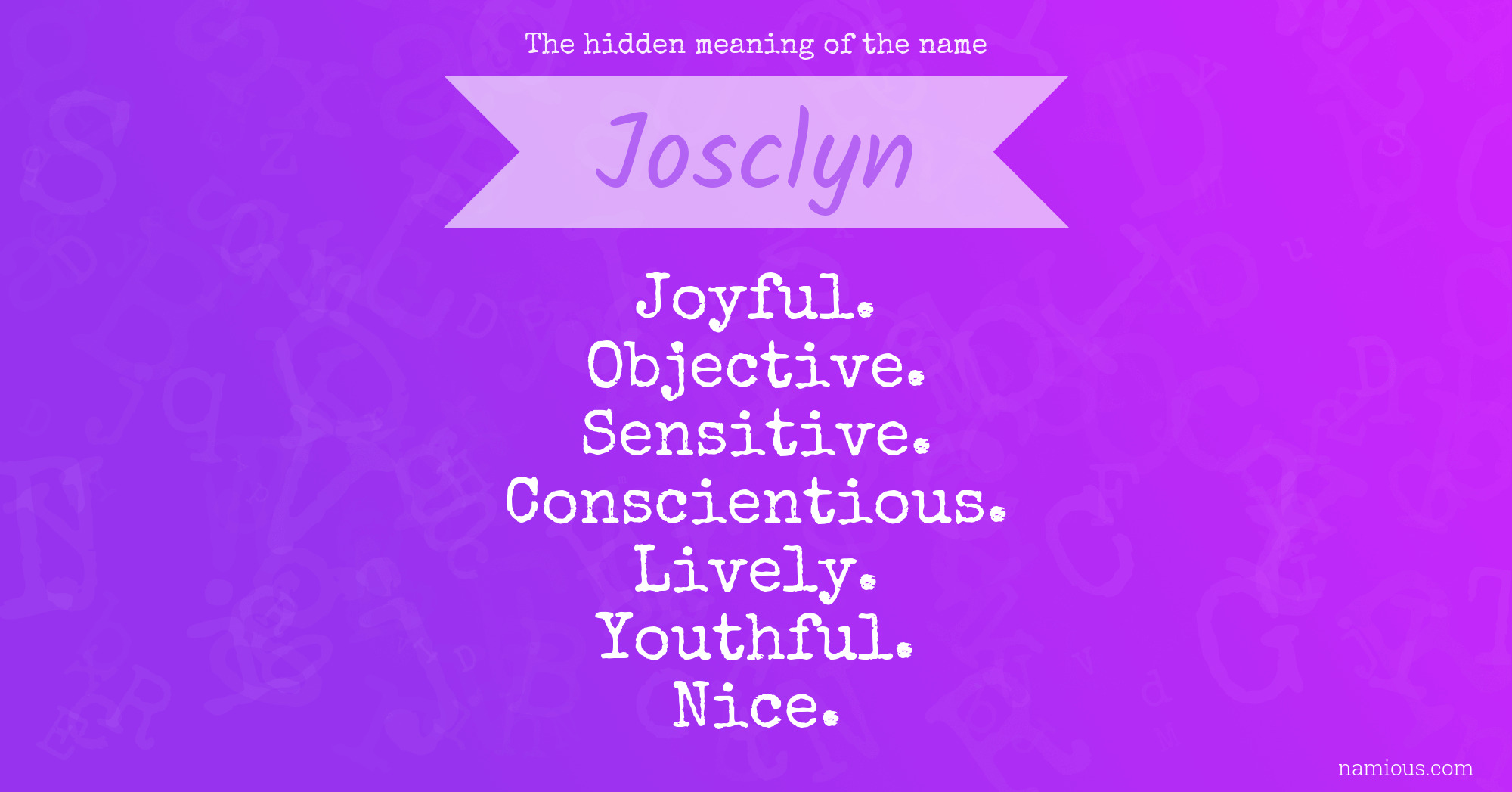 The hidden meaning of the name Josclyn