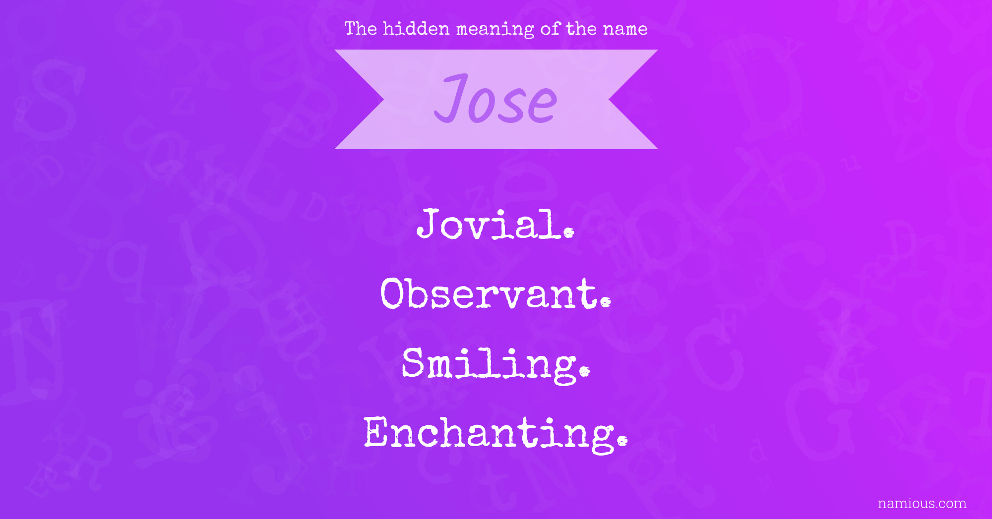 The hidden meaning of the name Jose