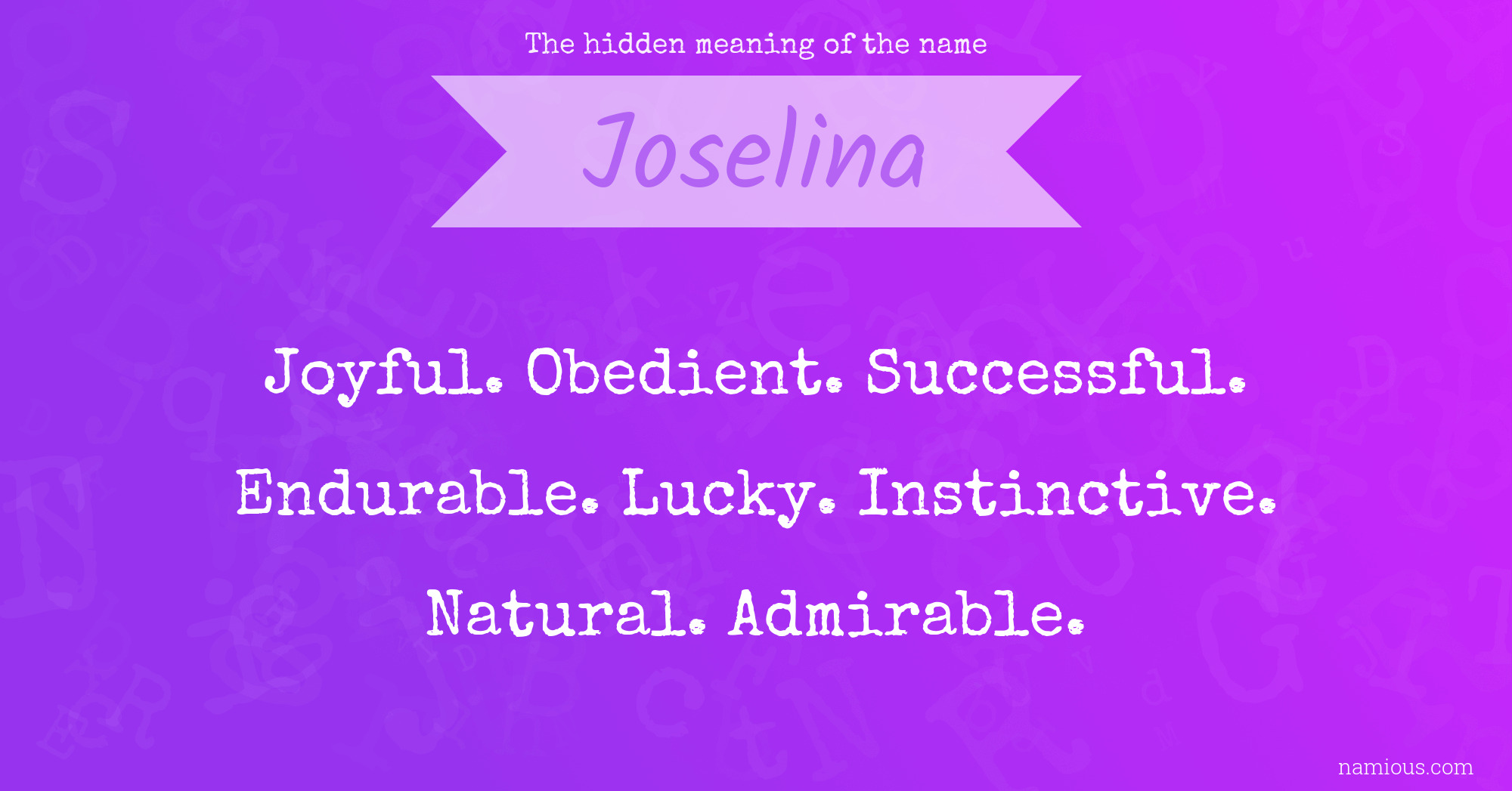 The hidden meaning of the name Joselina