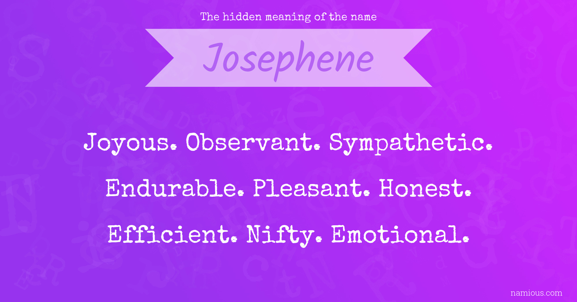 The hidden meaning of the name Josephene