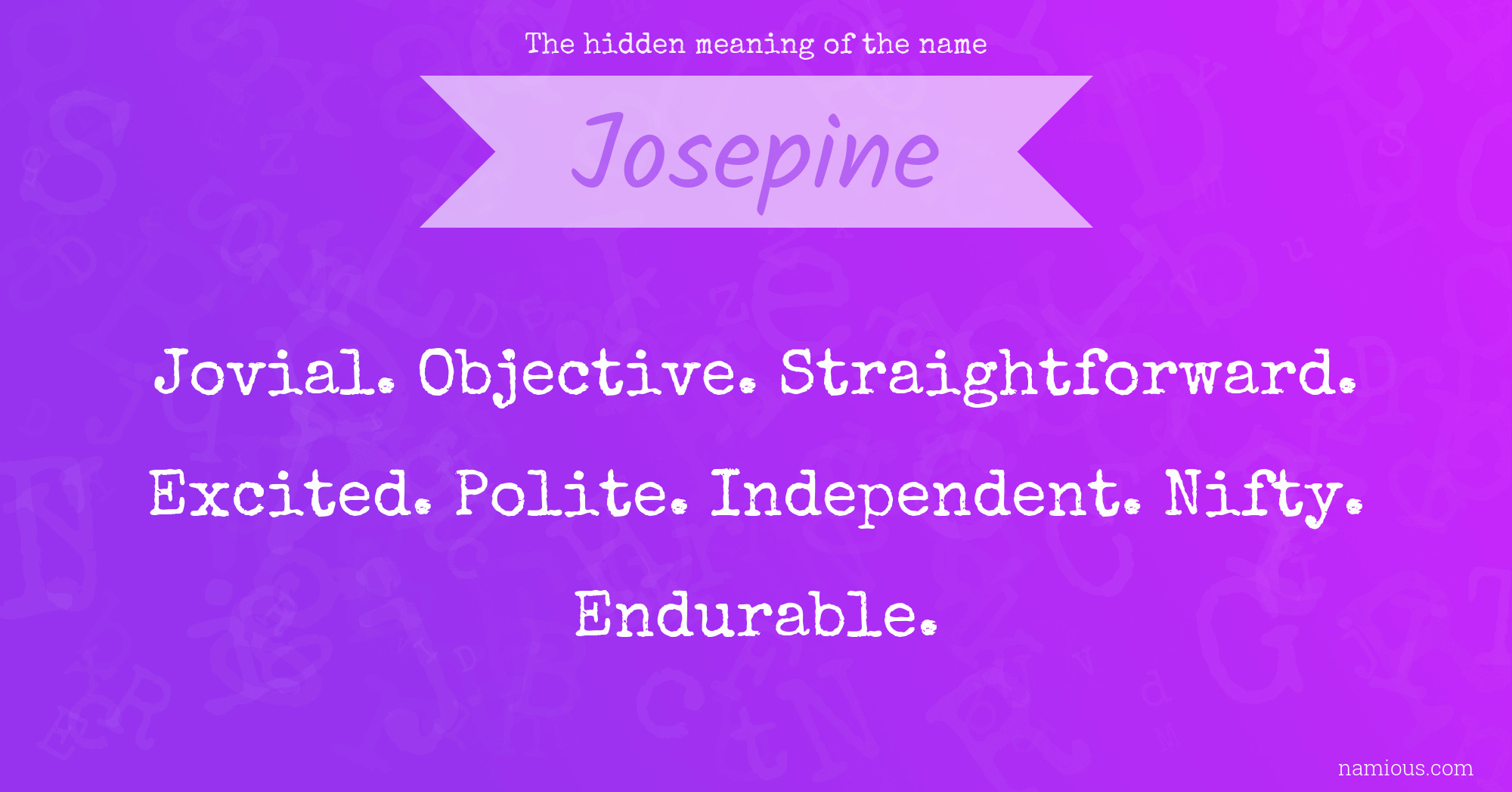 The hidden meaning of the name Josepine