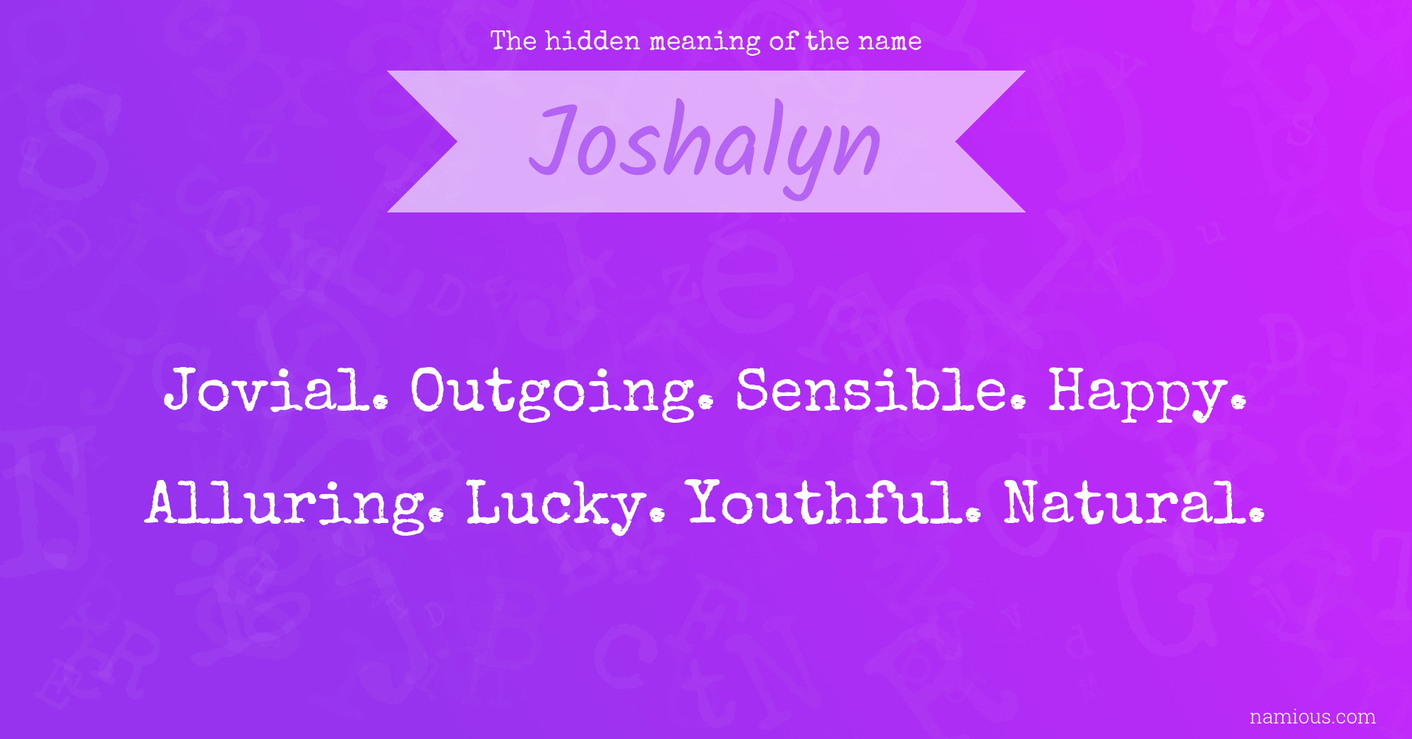 The hidden meaning of the name Joshalyn