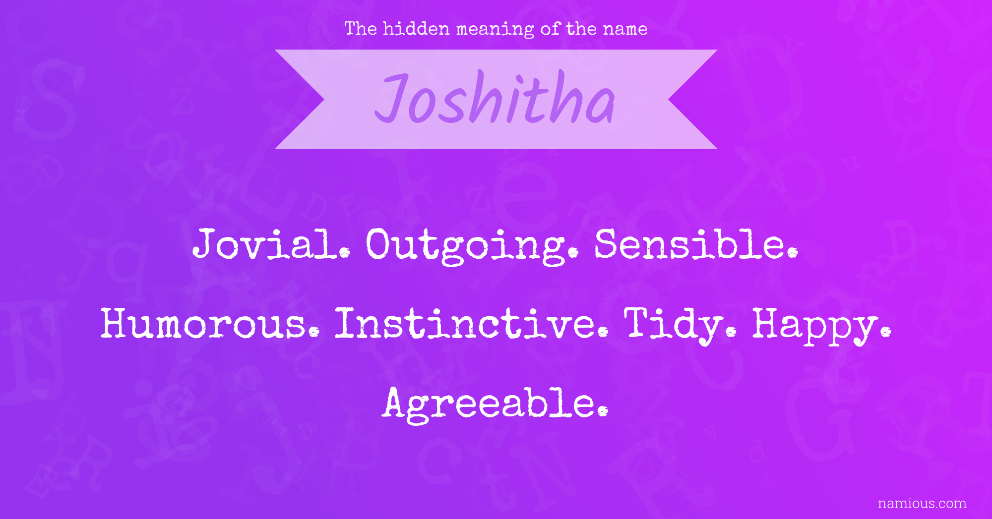 The hidden meaning of the name Joshitha