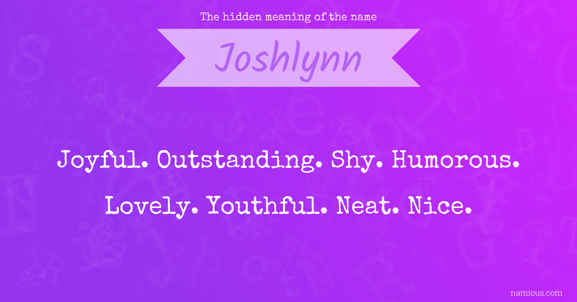 The hidden meaning of the name Joshlynn