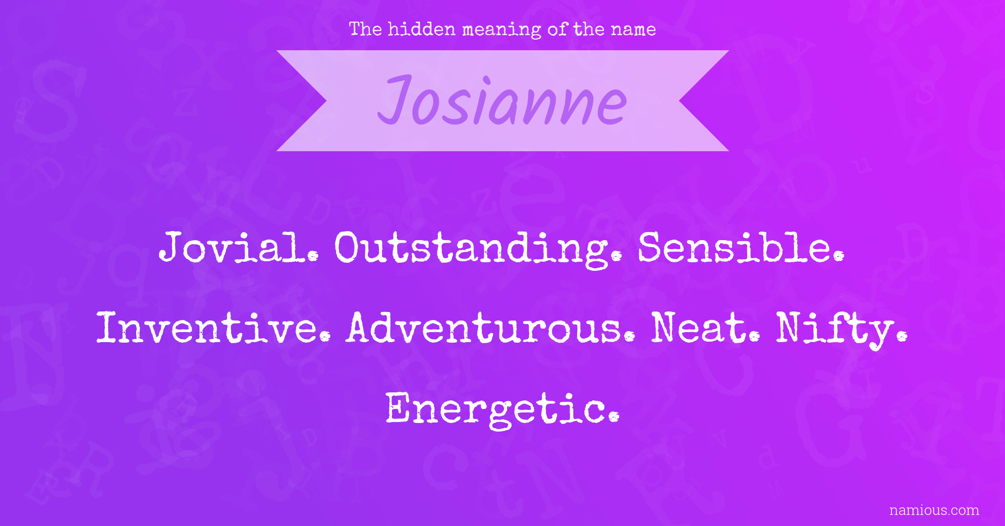 The hidden meaning of the name Josianne