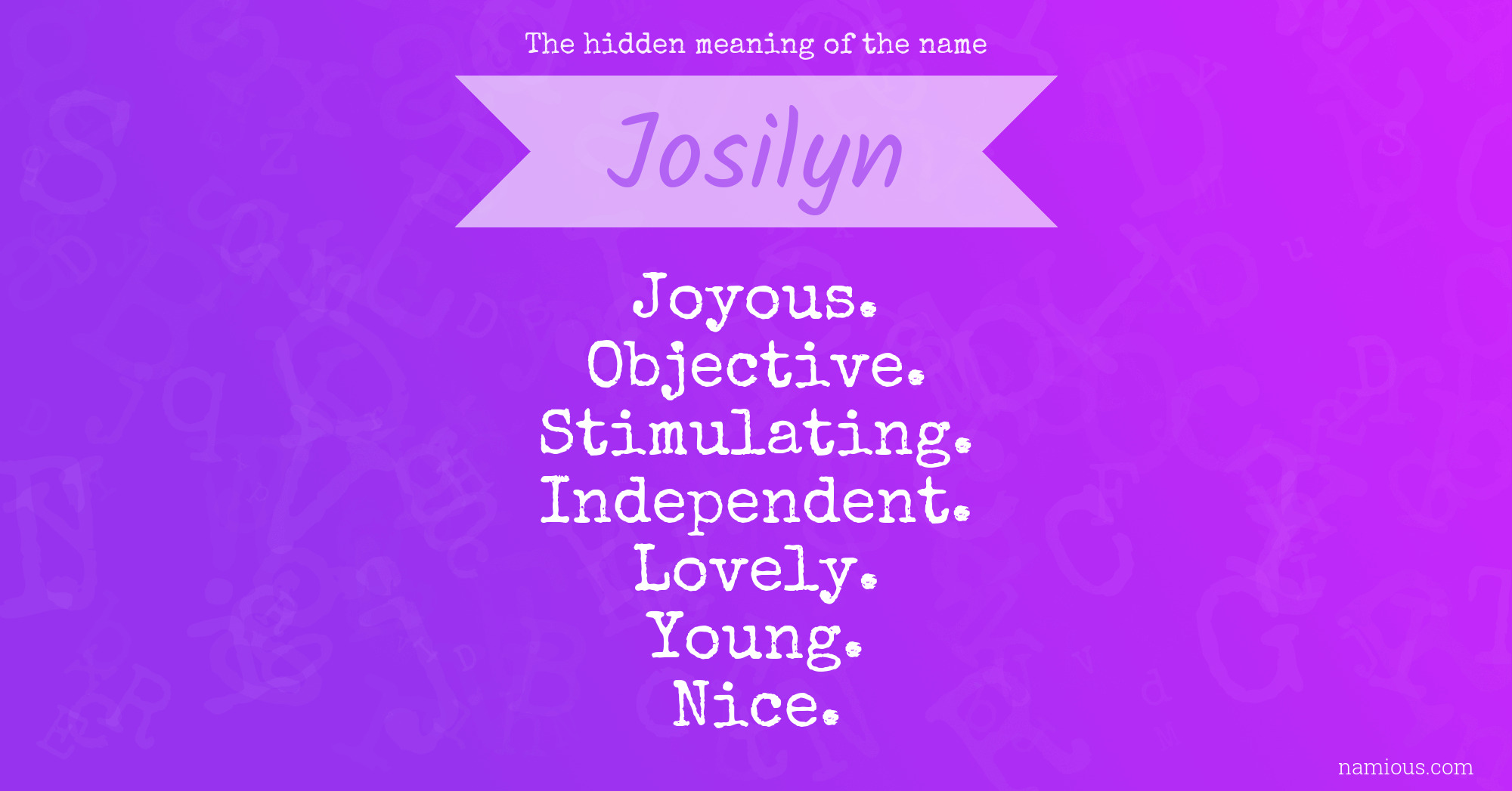 The hidden meaning of the name Josilyn