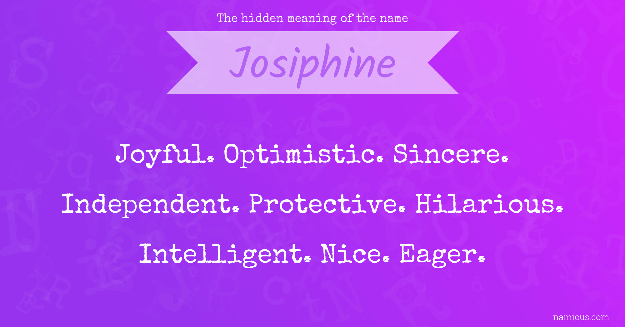 The hidden meaning of the name Josiphine