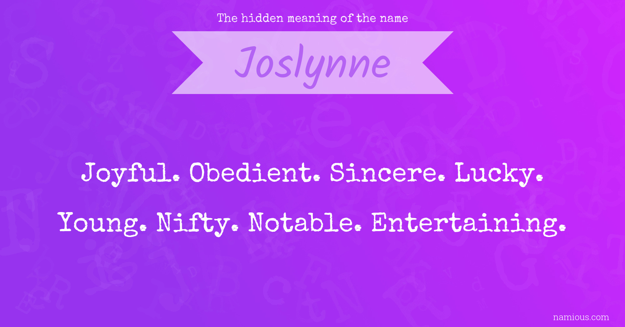 The hidden meaning of the name Joslynne