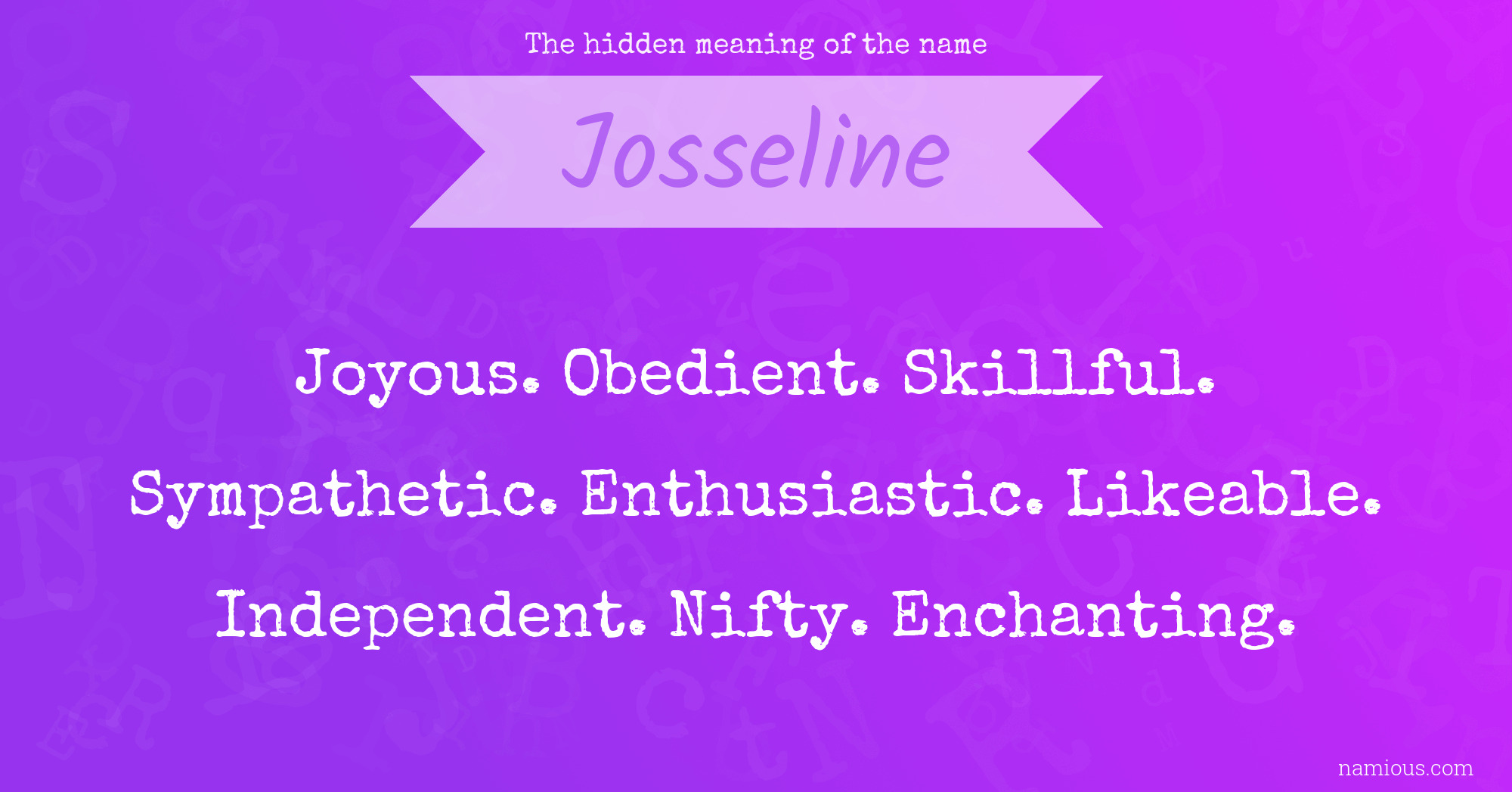 The hidden meaning of the name Josseline