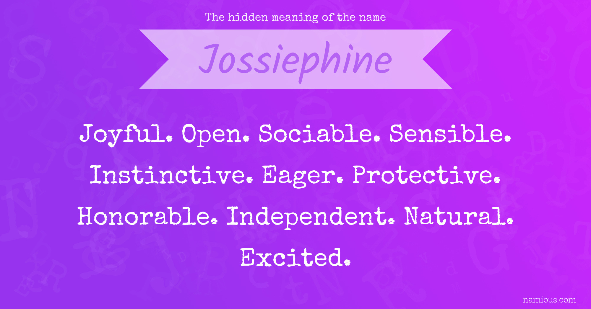 The hidden meaning of the name Jossiephine