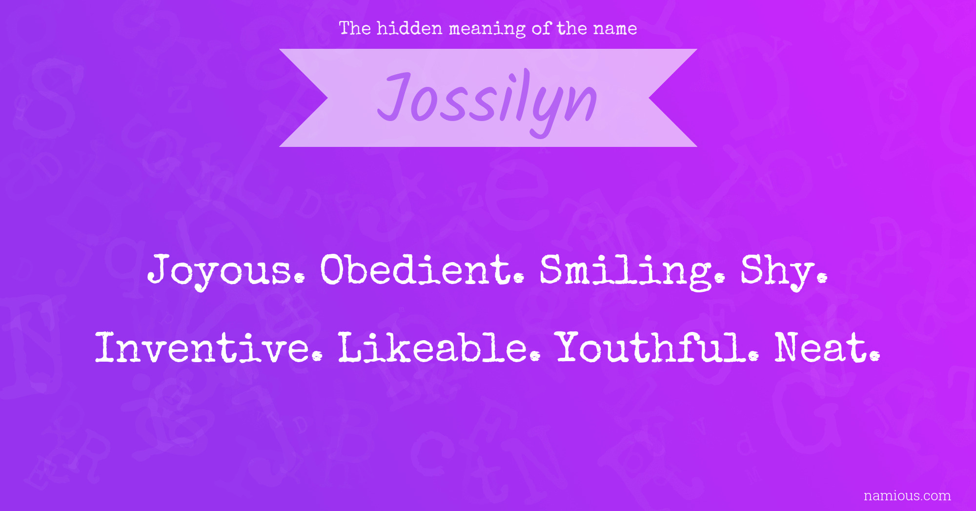 The hidden meaning of the name Jossilyn