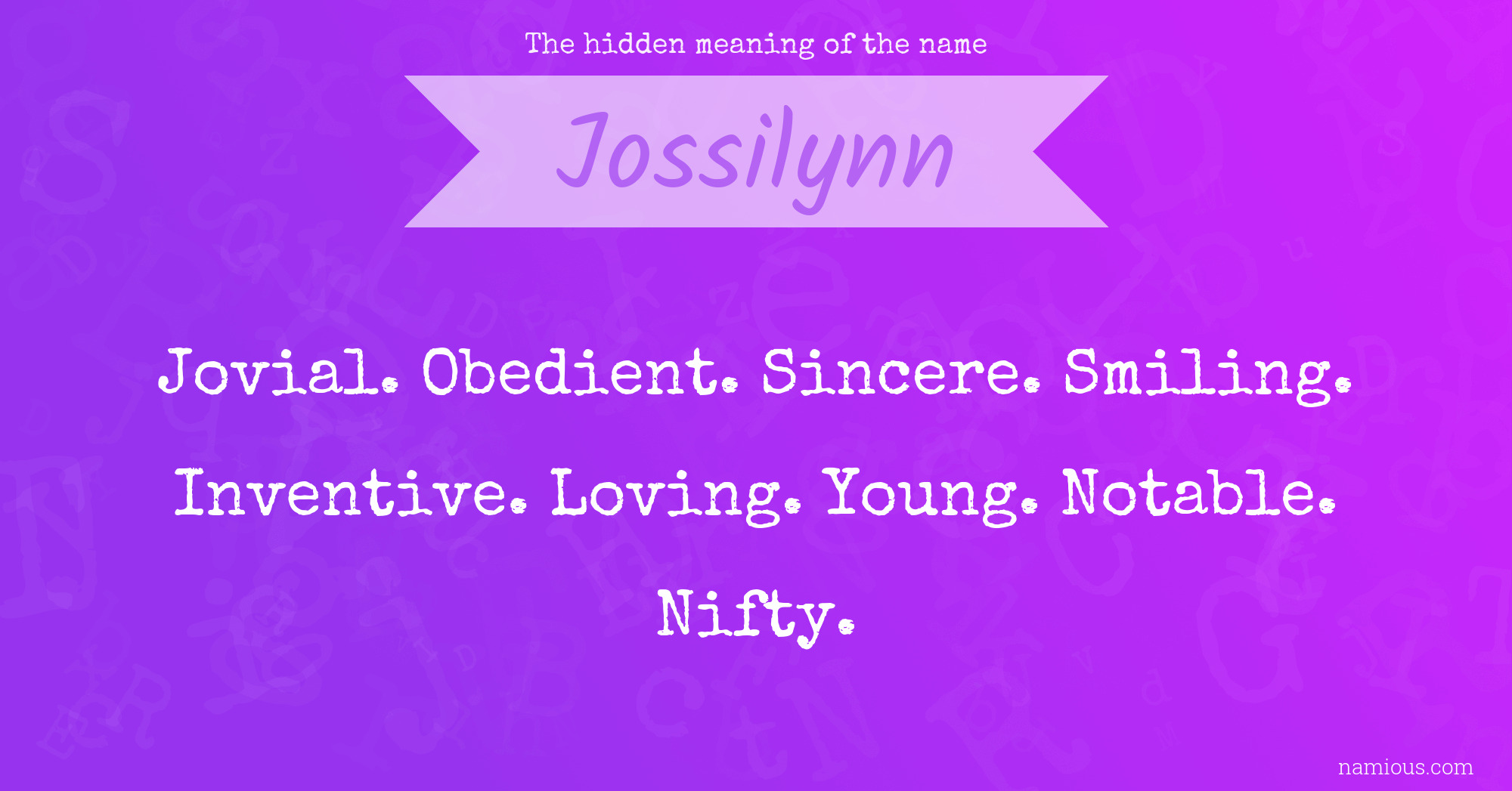 The hidden meaning of the name Jossilynn