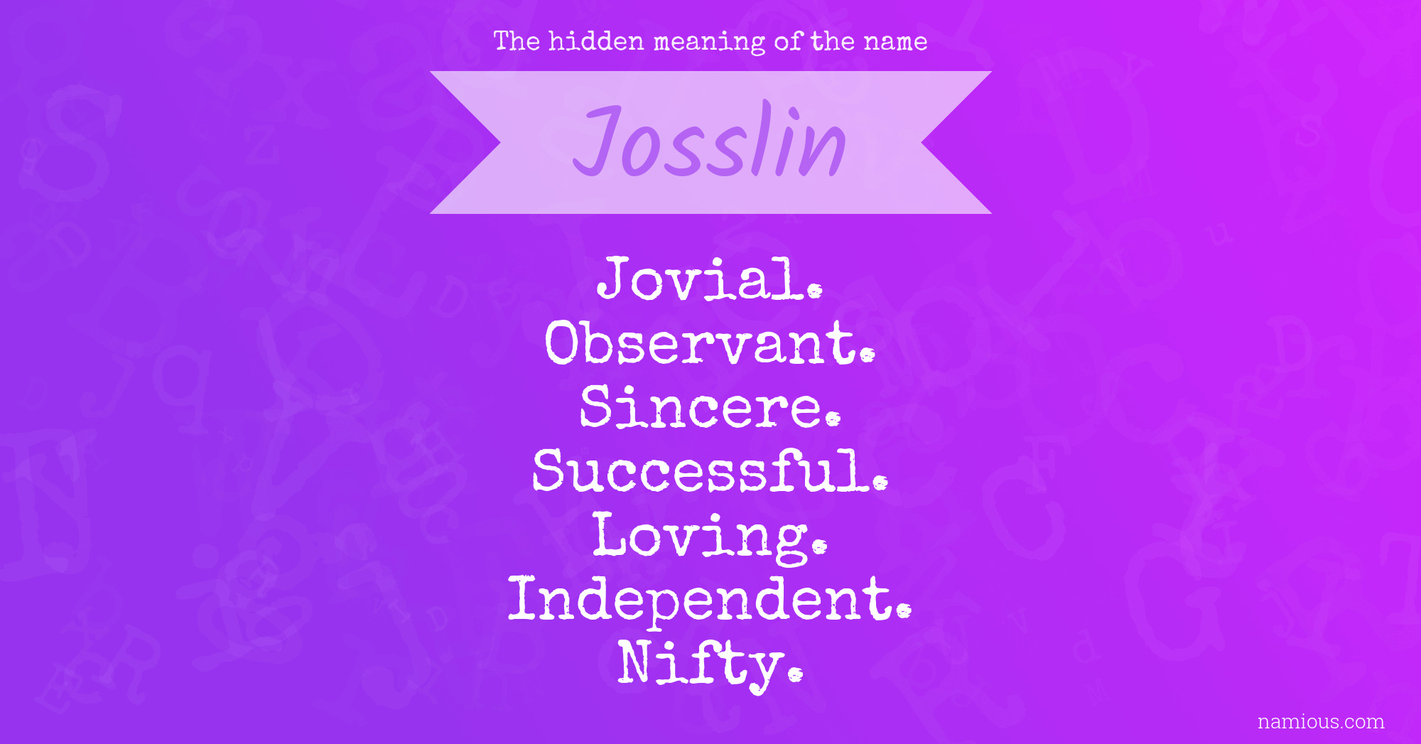 The hidden meaning of the name Josslin