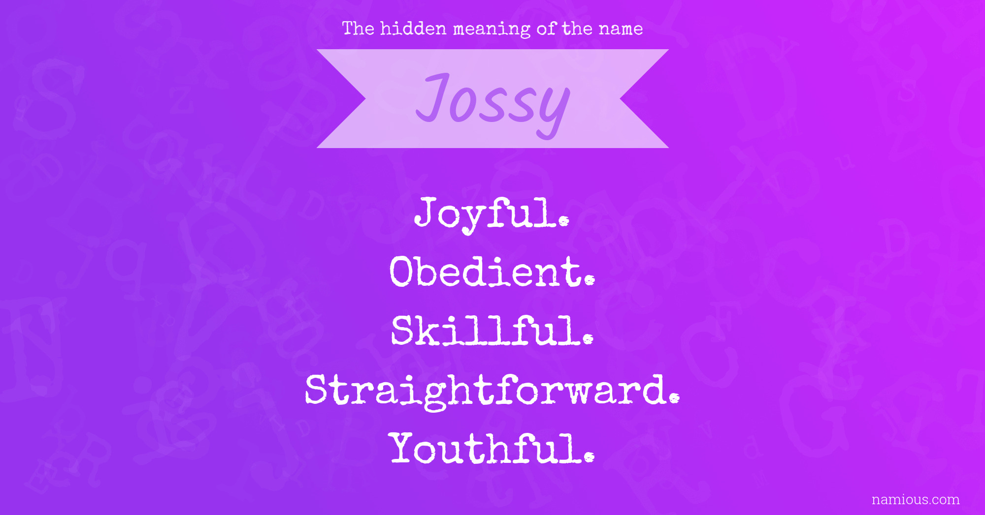 The hidden meaning of the name Jossy