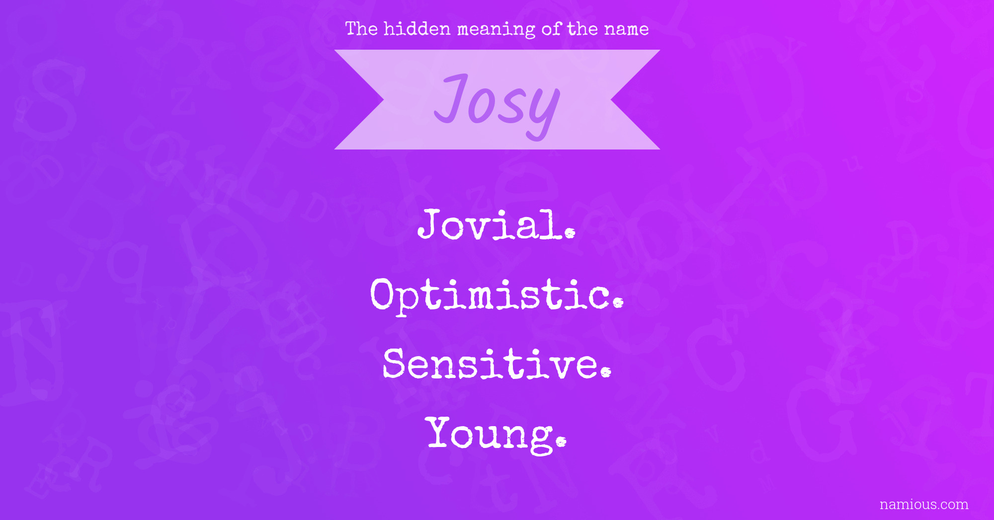 The hidden meaning of the name Josy