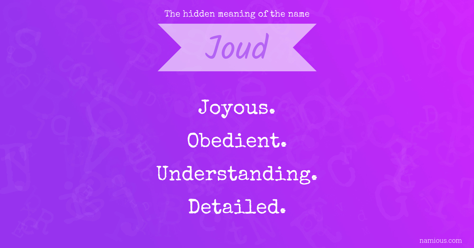 The hidden meaning of the name Joud