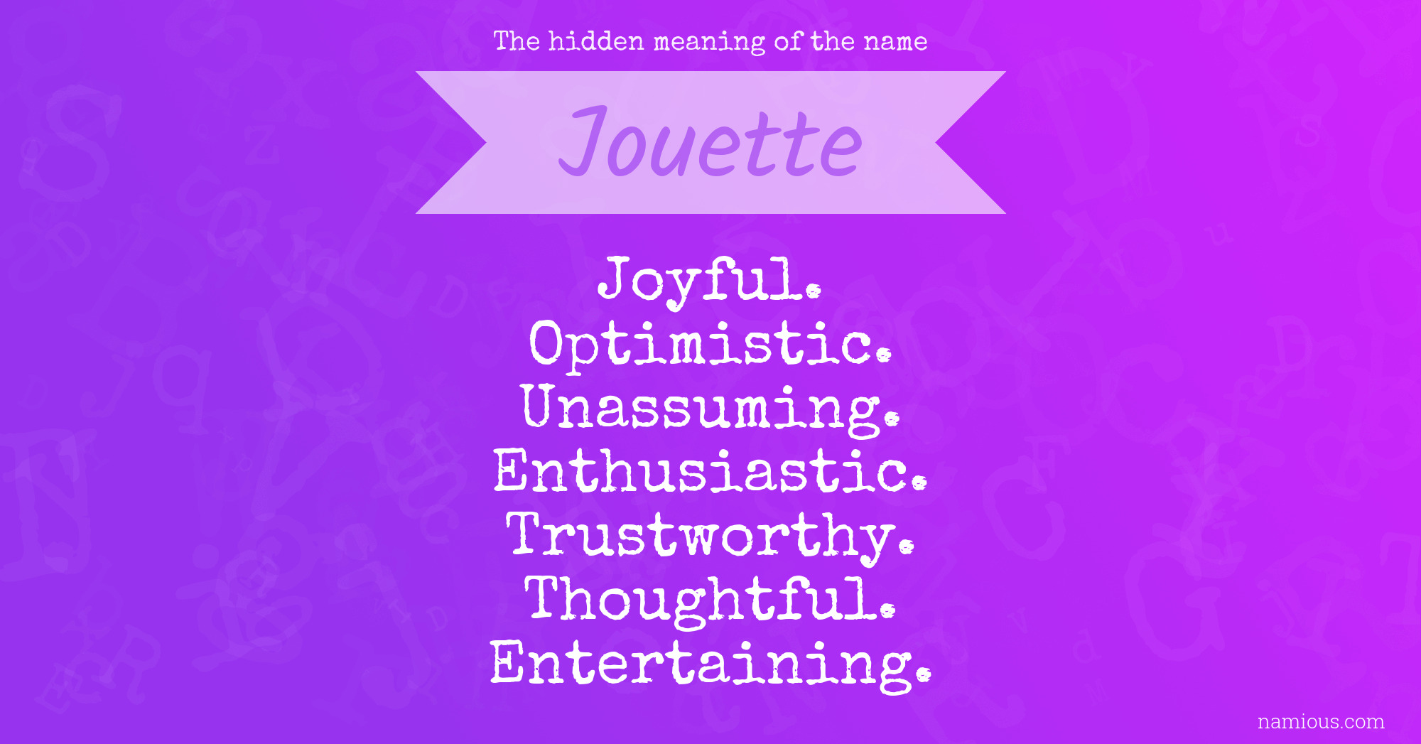 The hidden meaning of the name Jouette