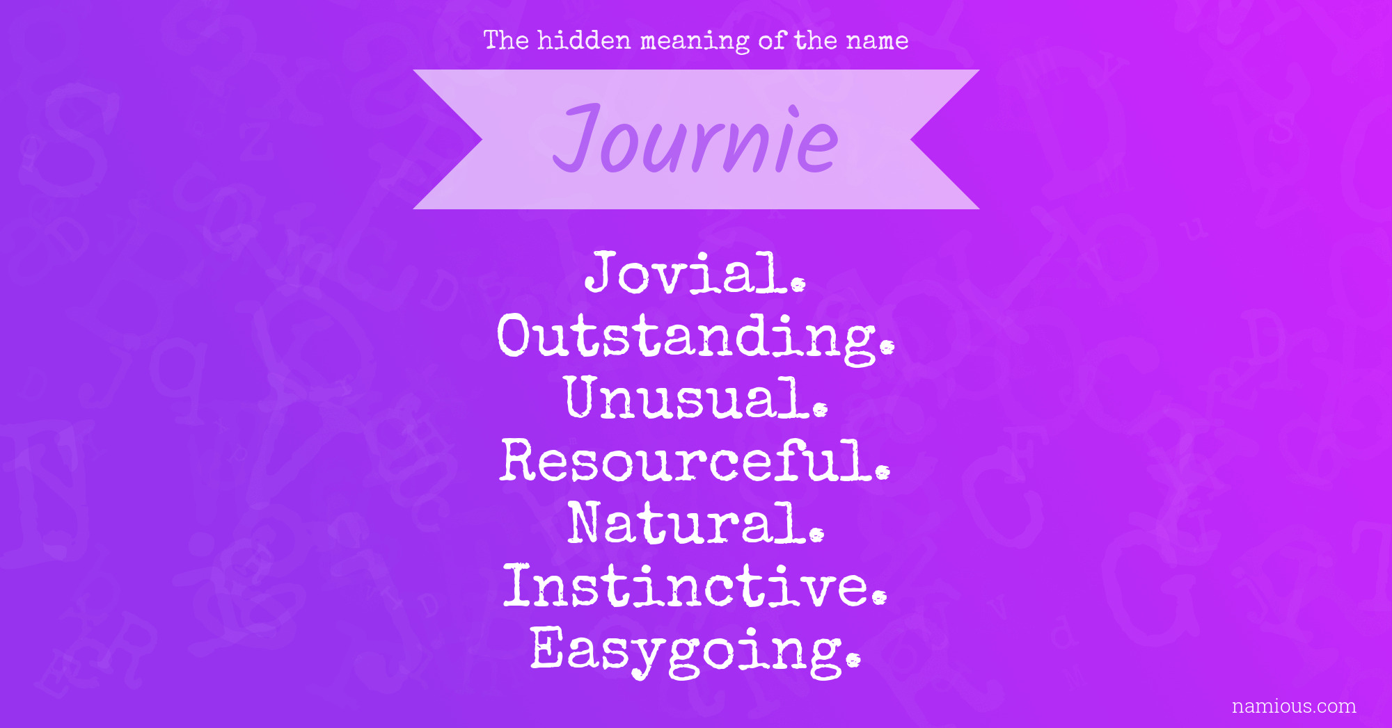 The hidden meaning of the name Journie