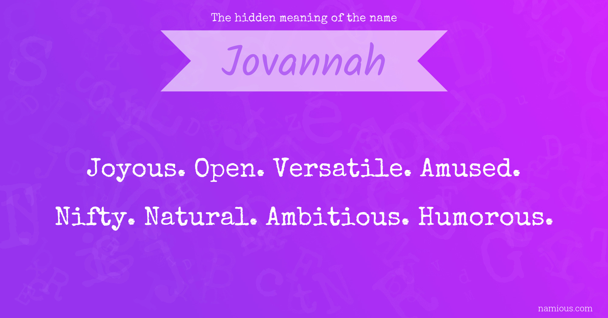 The hidden meaning of the name Jovannah