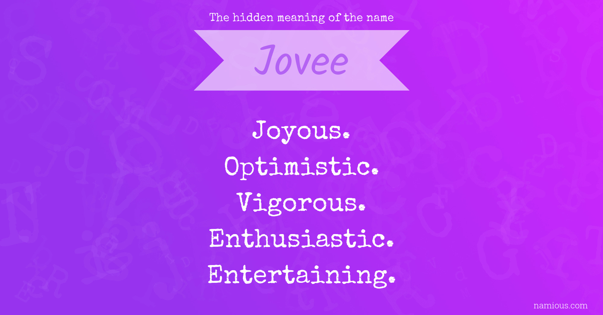 The hidden meaning of the name Jovee