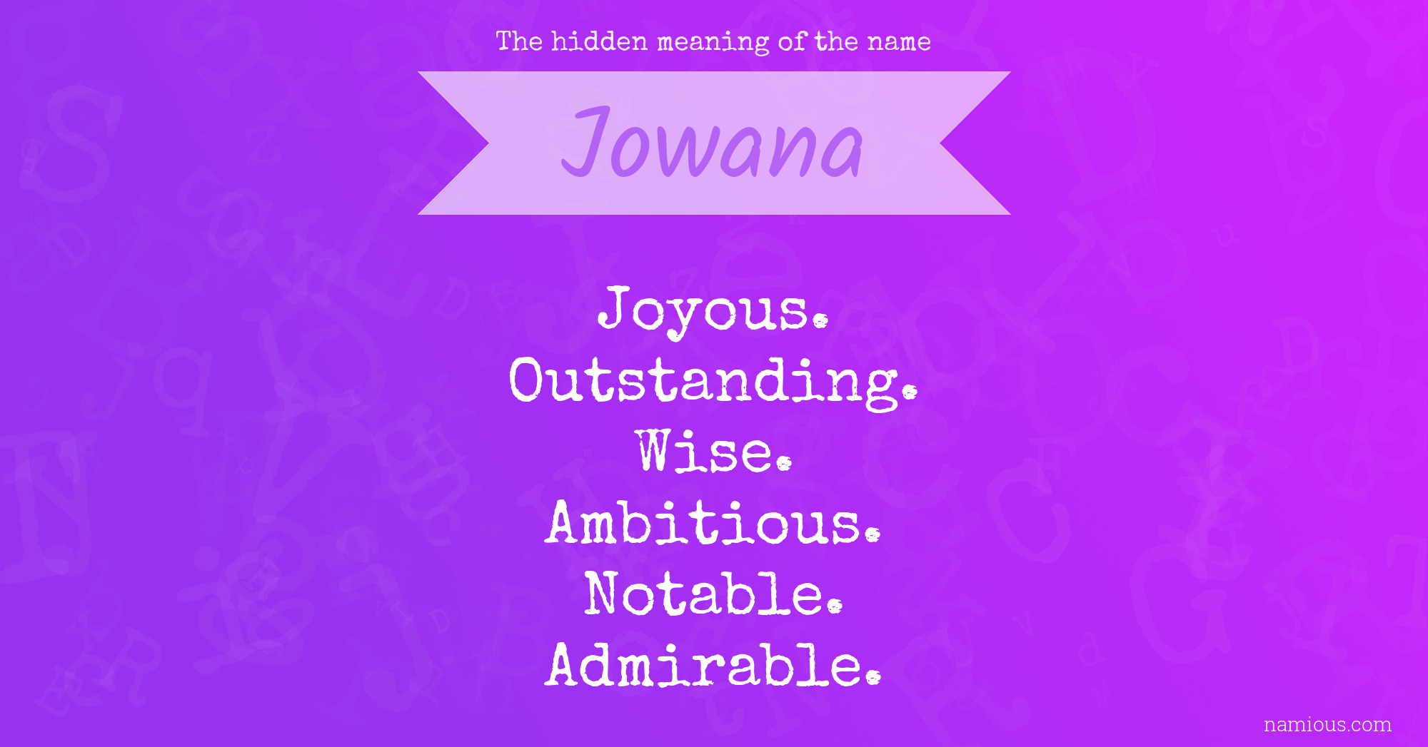 The hidden meaning of the name Jowana