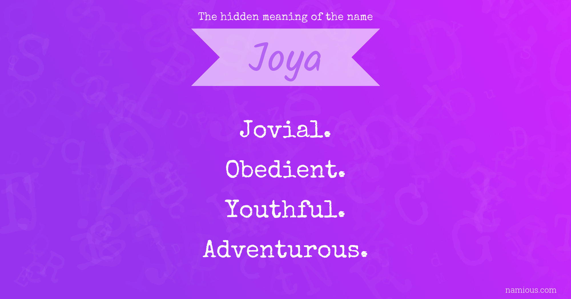 The hidden meaning of the name Joya