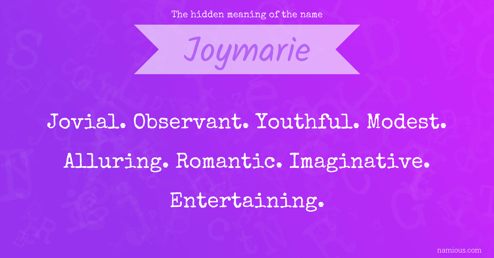 The hidden meaning of the name Joymarie