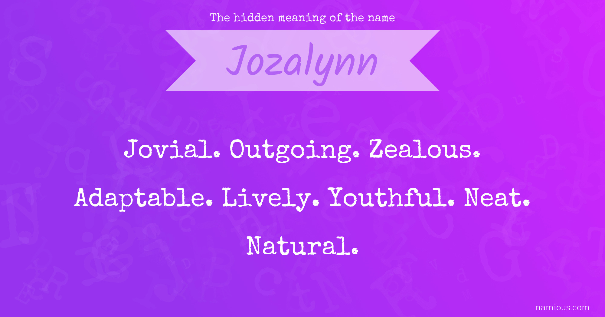 The hidden meaning of the name Jozalynn