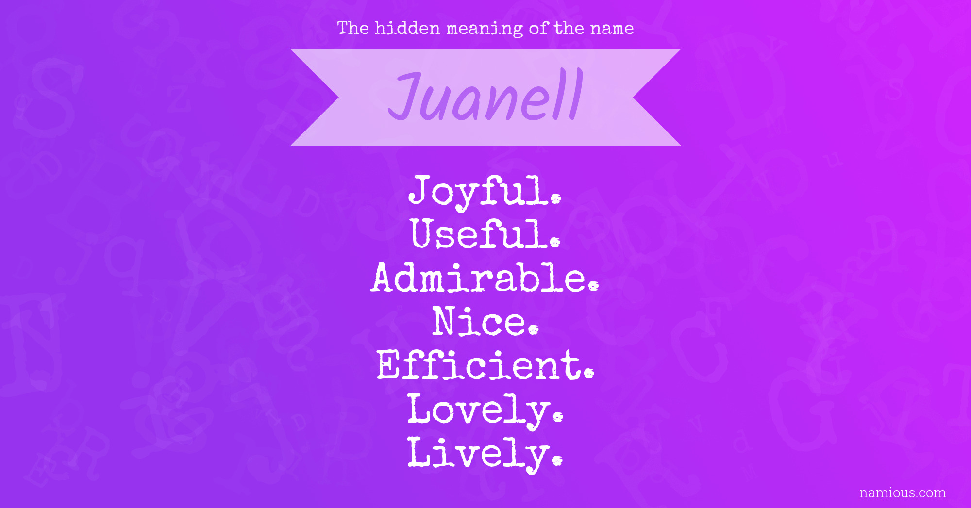 The hidden meaning of the name Juanell